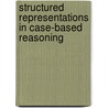 Structured representations in case-based reasoning door F. Tempelman