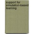 Support for simulation-based learning