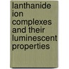 Lanthanide ion complexes and their luminescent properties door M.P. Oude Wolbers