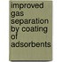 Improved gas separation by coating of adsorbents