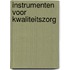 Instrumenten voor kwaliteitszorg