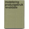 Modellering productgebruik revalidatie by Schaik