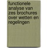 Functionele analyse van zes brochures over wetten en regelingen door P.J. Schellens