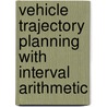 Vehicle trajectory planning with interval arithmetic door J.M. Nauta