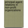 Principal-agent relations in non-profit organizations door G.H.J.M. Neelen