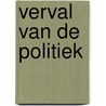 Verval van de politiek door A. Hoogerwerf