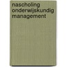 Nascholing onderwijskundig management door H.P. Brandsma