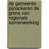 De gemeente Pijnackeren de grens van regionale samenwerking door R. Aerts