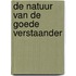 De natuur van de goede verstaander