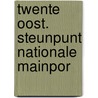 Twente oost. steunpunt nationale mainpor door Vuurst