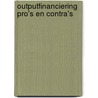 Outputfinanciering pro's en contra's door T.F. Brandsma