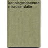 Kennisgebaseerde microsimulatie door J.S. Svensson