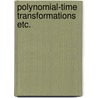 Polynomial-time transformations etc. door Stoyenko