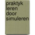 Praktyk leren door simuleren