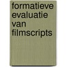 Formatieve evaluatie van filmscripts by H.J. ten Cate