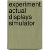 Experiment actual displays simulator by Spenkelink