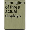 Simulation of three actual displays by Spyker
