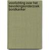 Voorlichting over het bevolkingsonderzoek borstkanker door H. Boer