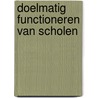 Doelmatig functioneren van scholen door Jo Kaiser