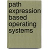 Path expression based operating systems door Schoute