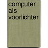 Computer als voorlichter door Meer