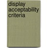 Display acceptability criteria by Spenkelink