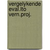 Vergelykende eval.lto vern.proj. door Brummelhuis