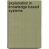 Explanation in knowledge-based systems door Wognum