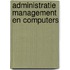 Administratie management en computers