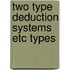 Two type deduction systems etc types