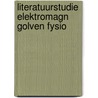 Literatuurstudie elektromagn golven fysio by de G. Jager