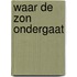 Waar de zon ondergaat