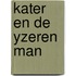 Kater en de yzeren man