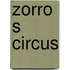 Zorro s circus