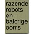 Razende robots en balorige ooms