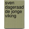 Sven dageraad de jonge viking door Camp