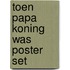 Toen papa koning was poster set