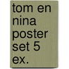 Tom en Nina poster set 5 ex. door Lieve Baeten