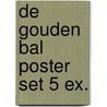 De gouden bal poster set 5 ex. door Kristien Dieltiens