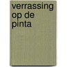 Verrassing op de Pinta door R. Baetens