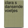 Clara s dansende voetjes door Richardson