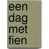 Een dag met Fien