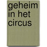 Geheim in het circus by Lindell