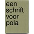 Een schrift voor Pola