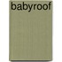 Babyroof