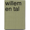 Willem en tal by S. van Mol