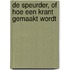 De speurder, of Hoe een krant gemaakt wordt
