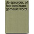 De speurder, of Hoe een krant gemaakt wordt