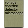 Voltage contrast detector microscope door Dubbeldam
