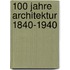 100 jahre architektur 1840-1940